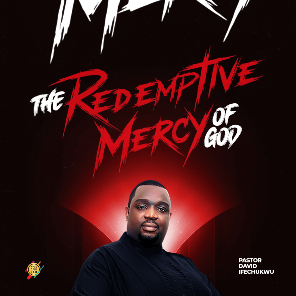  the redemptive mercy of god
